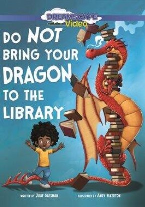 Video on Hoopla: Do Not Bring Your Dragon to the Library