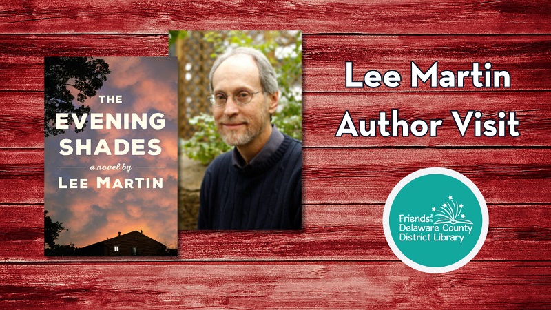 Lee Martin Author Visit. A photo of the author and his new novel, The Evening Shades.