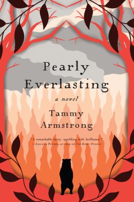 Pearly Everlasting by Tammy Armstrong